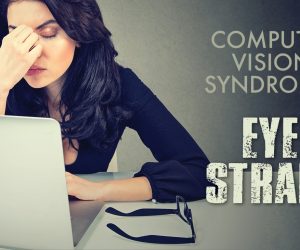 Computer Vision Syndrome: Eye Strain