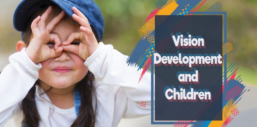 Vision Development and Children