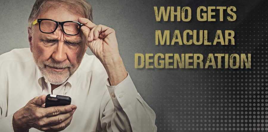 Who Gets Macular Degeneration?