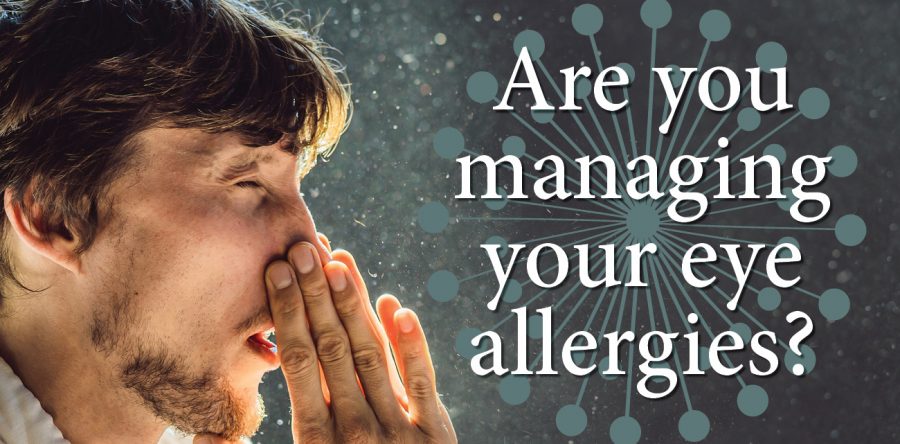 Are you managing your eye allergies?