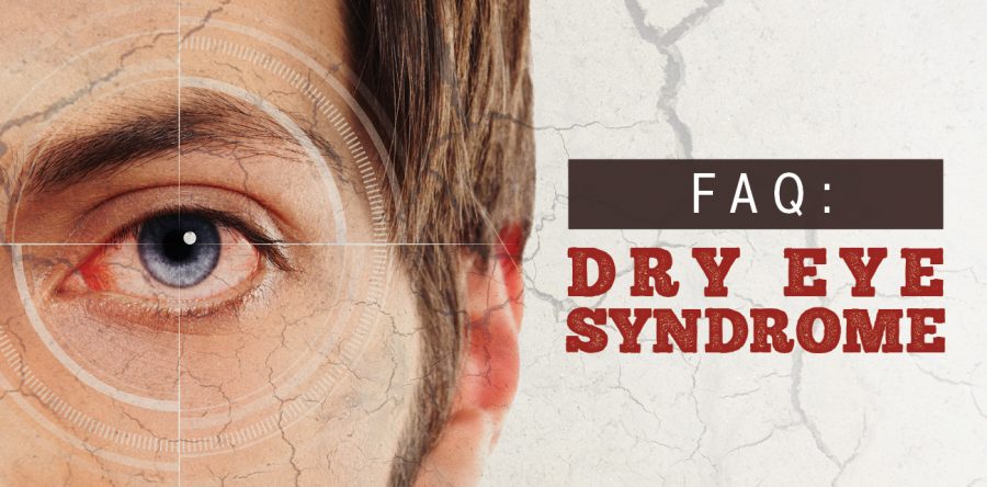 FAQ: Dry Eye Syndrome